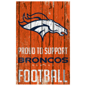 Denver Broncos Sign 11×17 Wood Proud to Support Design
