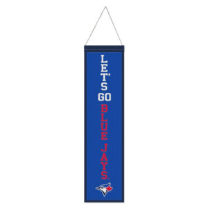 Toronto Blue Jays Banner Wool 8×32 Heritage Slogan Design – Special Order
